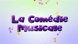 La Comedie Musicale